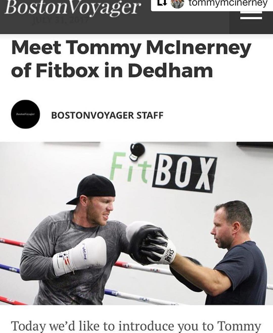 @tommymcinerney . . .
@bostonvoyager thanks for the interview and choosing Dedham's FitBOX as a Hidden Gem in the area. Click the link.. http://bostonvoyager.com/interview/meet-tommy-mcinerney-fitbox-dedham/  @fitboxboxingfitness www.fitboxdedham.com  @bostonglobe @bostonherald @reebok @newbalance